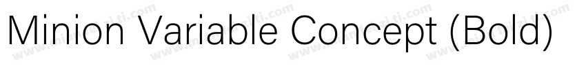 Minion Variable Concept (Bold)字体转换